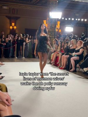 The audience goes crazy for #laylataylor from #thesecretlivesofmormonwives while she walked the @Oh Polly runway show during #nyfw. #slomw #fashionweek 