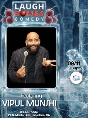 Whoever’s on the marketing team that’s in charge of naming comedy shows should be promoted.  Comedy show in Pasadena 9-11  Come out show some love!  Shows at 9:30 @@The Ice House Comedy Club