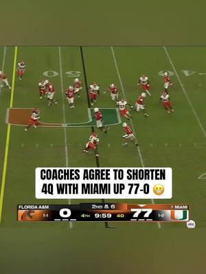 FAMU and Miami shorten the 4th quarter during blowout 👀 #cfb #CollegeFootball #miami #famu 