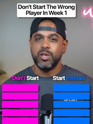 Don't start the wrong player in Week 1