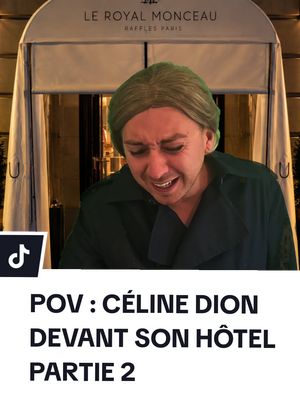 POV : CÉLINE DION DEVANT SON HÔTEL (PARTIE 2) #celinedion #humour #sketch 
