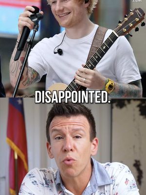 Ed Sheeran is a Coward
