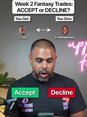 Accept or decline these Week 2 trades