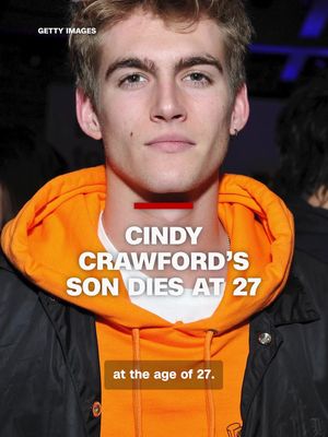 The son of Cindy Crawford, model Presley Gerber, has died at the age of 27, her representative confirmed to CNN.