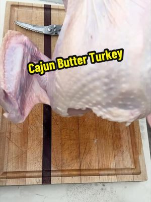 Cajun Butter Turkey 🦃🧈