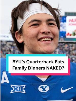 Did I hear this correctly? BYU quarterback Bear Bachmeier and his family eat family dinners NAKED? #CollegeFootball #cfb #byu #football 
