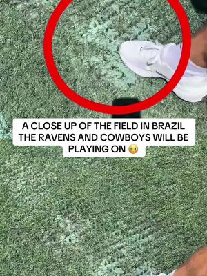 The field in Brazil where the Ravens & Cowboys will be playing looks unplayable 😳 (Via 1053thefan on X) #nfl #nfltiktok #ravens #cowboys 