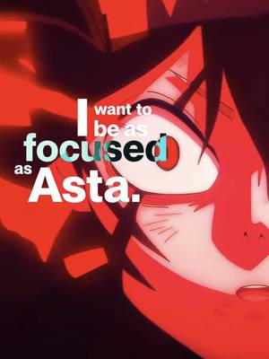I want to be as focused as Asta 🗡️#blackclover 