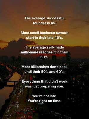 Everything that didn't work was just preparing you.