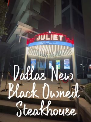 New Black Owned Steakhouse✨  📍Juliet Steakhouse  #steakhouse #dallasrestaurants #speakeasybar #blackowned 