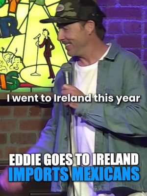Eddie went to Ireland and somehow ended up talking about importing Mexicans 😂 #EddieIfft #ShrEddie #comedy #standup #standupcomedy #funny