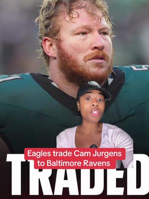 Eagles trade Cam Jurgens to the Baltimore Ravens #symonewiththesports #nfl #philadelphiaeagles #baltimoreravens 
