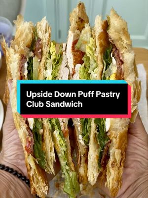 Upside Down Puff Pastry Club Sandwich  #sandwich #upsidedown #pastry 