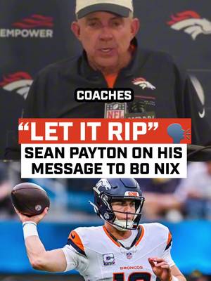 Sean Payton wants Bo Nix to Let it Rip #denverbroncos #nflfootball #broncos #bonix #nfl 