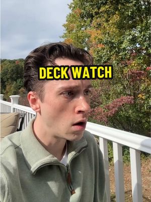 Deck watch