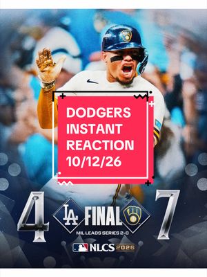 DODGERS INSTANT REACTION 10/12/26 #dodgers #brewers #nlcs #baseball 