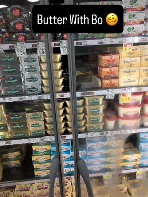Walking the butter aisle like it's a museum. If you know, you know. Butter With Bo.