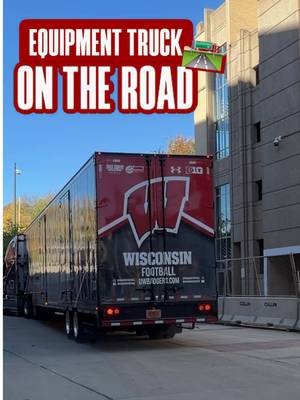 The equipment truck is headed west 🫡 #Badgers #CollegeFootball