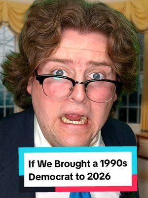 If We Brought a 1990s Democrat to 2026 #comedy #funny #democrat #1990s #trump 