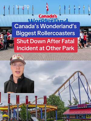Canada’s Wonderland’s 2 biggest rollercoasters shut down after fatal incident at Six Flags in Georgia #toronto #ontario #canadaswonderland #rollercoaster #sixflags 