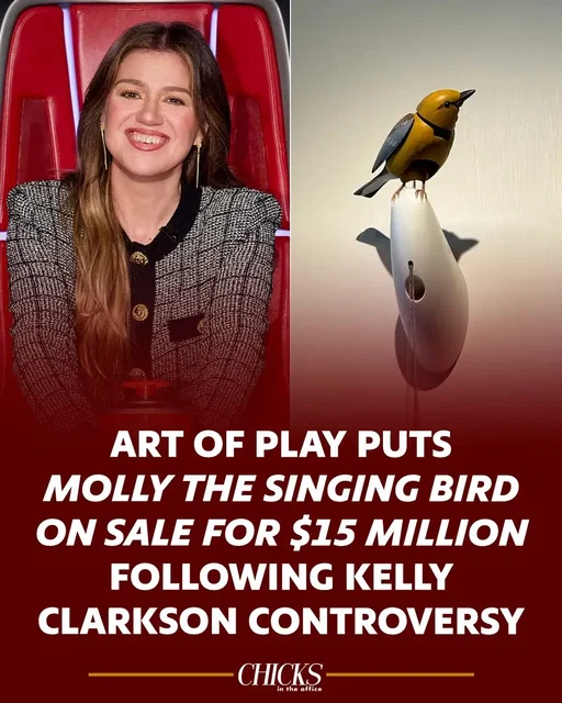 Molly the Singing Bird’s price was increased to $15 MILLION following the controversy with Kelly Clarkson 