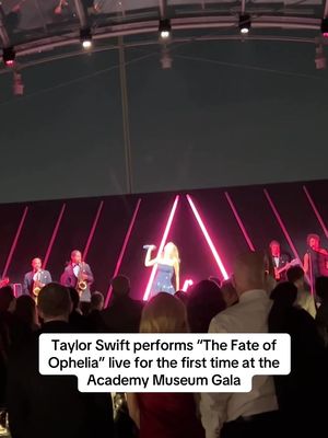 #TaylorSwift performs “The Fate of Ophelia” live for the first time at the Academy Museum Gala