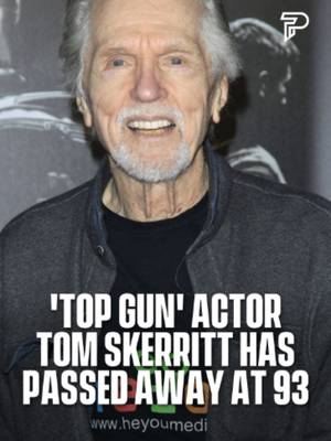 Actor Tom Skerritt has passed away at 93. Actor Tom Skerritt, best known for his roles in Top Gun, Alien and Picket Fences, has passed away at 93. 💔🕊️ His family confirmed he died of natural causes on Wednesday, October 21. Skerritt won an Emmy for Picket Fences in 1993 and also starred in MASH*, Steel Magnolias, A River Runs Through It and Contact. ❤️ Rest in peace, Tom Skerritt. 🕊️ #Pubity #TomSkerritt #TopGun #RIP