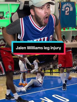 PRAYERS UP FOR JALEN WILLIAMS… 76ers fan reacts to Jalen Williams VERY SCARY leg injury suffered in game vs Clippers! #NBA #okcthunder #thunder #clippers #reaction 