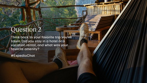 Q2: Think back to your favorite trip you've taken. Did you stay in a hotel or a vacation rental, and what was your favorite amenity? #ExpediaChat 