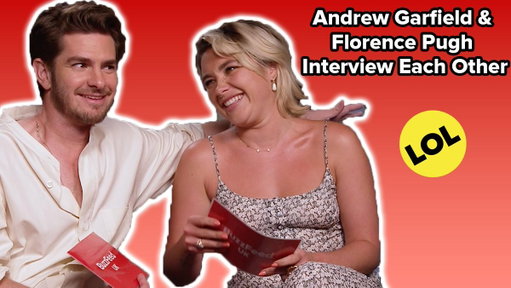 Andrew Garfield &amp; Florence Pugh Interview Each Other 