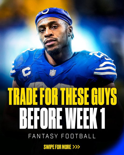 Trade for These Players BEFORE Week 1 in fantasy: 