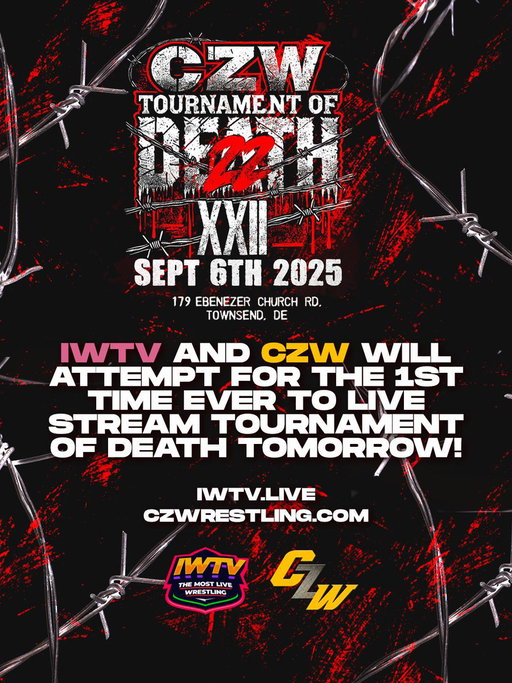 *SPECIAL TOD ANNOUNCEMENT*

For the first time in HISTORY CZW in conjunction with IWTV will attempt to live stream Tournament Of Death 22!

Please bear with us as we may experience unpredictable technical issues, but rest assured that at the conclusion of the event the full show will be uploaded to IWTV in perfect quality for all to experience!