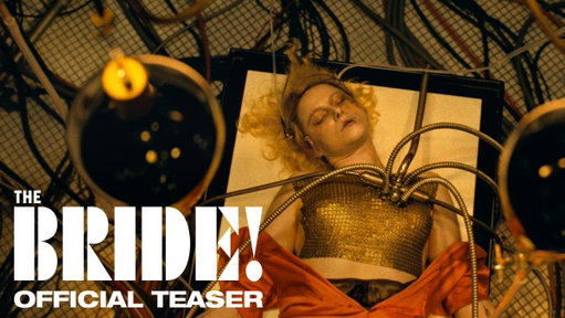 There’s a monster inside us all. The Bride! coming soon. 