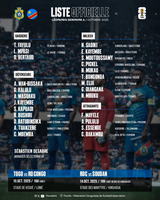 [Éliminatoires CdM 2026 – 𝙇𝙞𝙨𝙩𝙚 𝙤𝙛𝙛𝙞𝙘𝙞𝙚𝙡𝙡𝙚 𝙙𝙚𝙨 𝙇𝙚́𝙤𝙥𝙖𝙧𝙙𝙨 🐆]

Voici la liste des 25 Léopards retenus par le Sélectionneur Manager, Sébastien Desabre, pour la trêve internationale du mois d’octobre !

Au programme des éliminatoires :

⚔️ Togo 🇹🇬 vs RDC 🇨🇩 – 10 octobre - 9e journée (Lomé, Stade de Kegué )

⚔️ RDC 🇨🇩 vs Soudan 🇸🇩 – 14 octobre - 10e journée (Kinshasa, Stade des Martyrs)

Allez Y les Léopards ! 🐆💪🏾

#ÉlimCdM2026 #AllezylesLéopards #BendeleEkweyaTe
