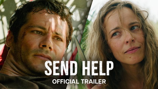Rachel McAdams. Dylan O’Brien. SEND HELP.

Directed by Sam Raimi, only in theaters January 30, 2026. 