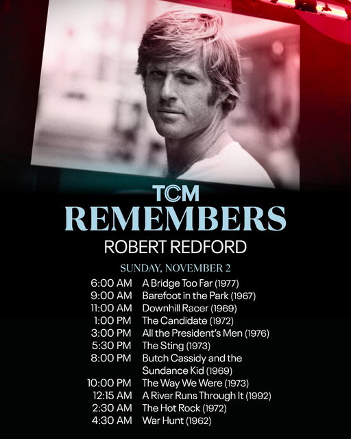 Tomorrow, join us as we honor one of Hollywood’s brightest talents: actor, filmmaker and activist Robert Redford.

Our 24-hour salute to his life and work begins at 6am ET with A BRIDGE TOO FAR (’77). 