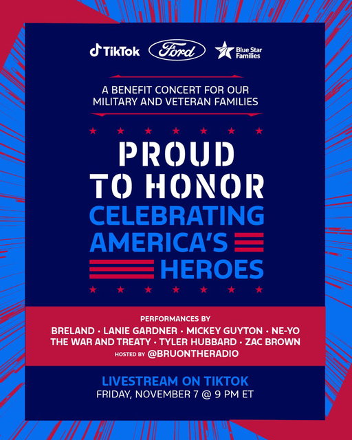 One night. One stage. One purpose. Join Ford, @tiktok_us, and @BlueStarFamily Friday, Nov 7 at 9PM ET for Proud to Honor: Celebrating America’s Heroes, a benefit concert honoring our military and veteran community and streaming LIVE only on TikTok. #ProudtoHonor

Hosted by @BruOnTheRadio with performances from @breland, @whoislaniee, @MickeyGuyton, @NeYoCompound, @warandtreaty, @tylerhubbard, and @zacbrownband. Register now to stream the show LIVE on TikTok:
https://t.co/CAg46cl4HG