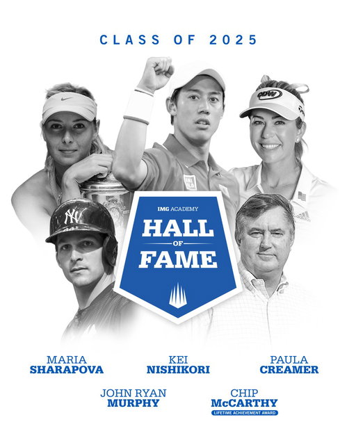 The inaugural IMG Academy Hall of Fame class represents nearly five decades of commitment to excellence.

We are honored to induct Paula Creamer, John Ryan Murphy, Kei Nishikori, Maria Sharapova, and Lifetime Achievement recipient Chip McCarthy. 