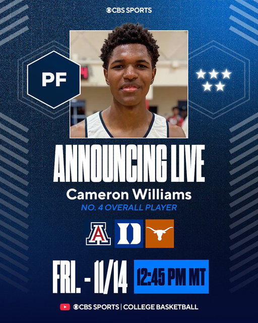 NEWS: Cameron Williams, the No. 4 overall recruit in the 2026 class, will announce his college decision on Friday, Nov. 14 at 12:45 PM MST/2:45 PM ET.

Will pick between Arizona, Duke and Texas live on @CBSSportsCBB and CBS Sports HQ. || Story: https://t.co/8I0NyYwWvW 