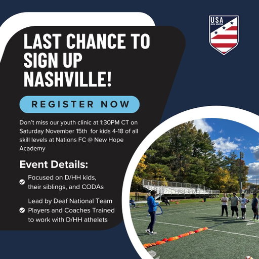 Come join us in Nashville, TN TOMORROW!

Join our Youth Soccer Clinic at 1:30pm CT

- All skill levels welcome
- ASL available
- Register NOW: New - Upcoming Events - USA Deaf Soccer Association

We will be at Nations FC @ New Hope Academy!

#NationsFC #NewHopeAcademy #DeafSoccer 