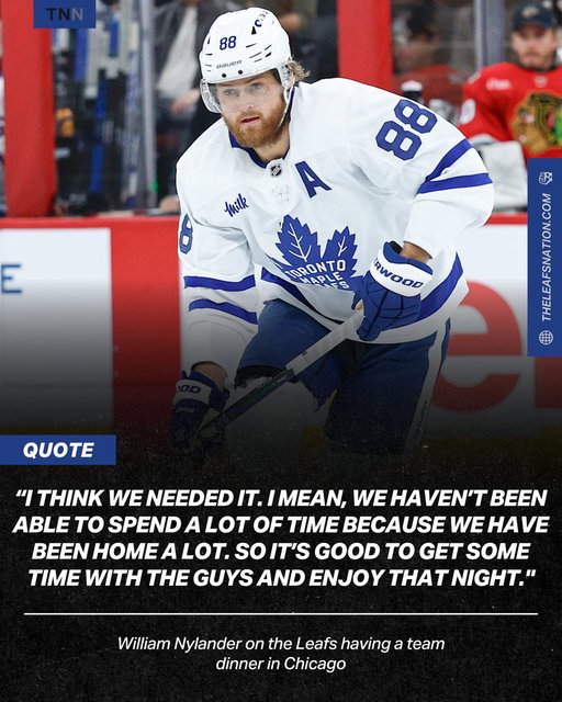 William Nylander said the Leafs had a much-needed team dinner while in Chicago 