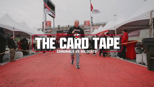 The Card Tape: Cardinals vs. Wildcats

#GoCards 