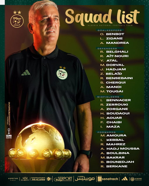 قائمة المنتخب الوطني المعنية ببطولة كأس أمم إفريقيا 2025

 #LesVerts⭐️⭐️ | #123vivalalgérie🇩🇿 