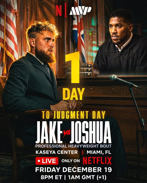 🚨1 DAY🚨

1 DAY UNTIL JUDGMENT…😳👨‍⚖️

Tomorrow we really get JAKE VS JOSHUA LIVE on NETFLIX‼️

Buy your tickets NOW (LINK IN BIO)🎟️

Friday, December 19th
LIVE only on Netflix
Kaseya Center - Miami, FL
#JakeJoshua 
