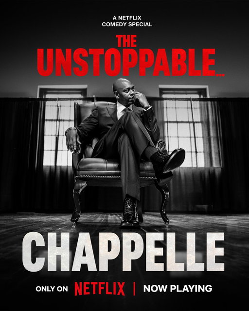 Dave Chappelle's newest stand-up special The Unstoppable... is now playing globally. 