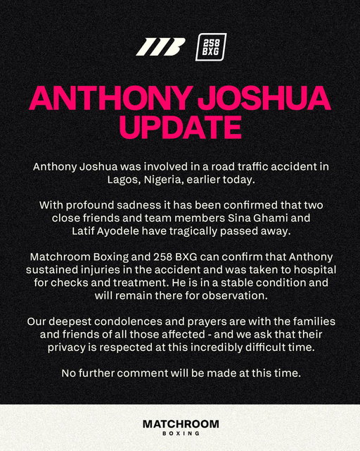 An update regarding Anthony Joshua. 

Our thoughts and prayers go to the families and friends of Sina and Latz. RIP 🙏 