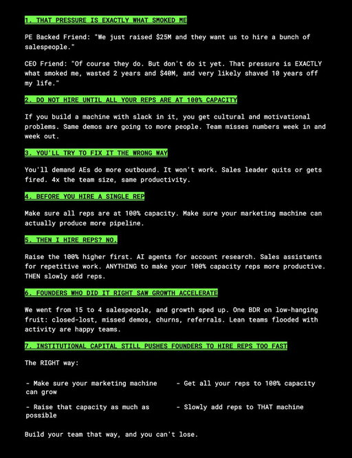 A CEO friend raised $40M at a $400M valuation.

Two years later, ARR is flat.

The biggest mistake was how he scaled his sales team.

Another founder buddy just did a PE round. His investors were pushing him to grow from 5 to 20 reps.

This is what they told me (and what I learned talking to 30 other founders):
