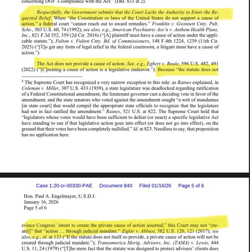NEW: The DOJ has filed a motion to block the appointment of an independent monitor to release the Epstein files in the Ghislaine Maxwell case. 

The DOJ argues that federal courts lack the authority to enforce the Epstein Transparency Act and that Reps. Ro Khanna and Thomas Massie don’t have standing to recommend an independent monitor. 

In short, it appears the DOJ’s position is that no court can force them to produce the files.