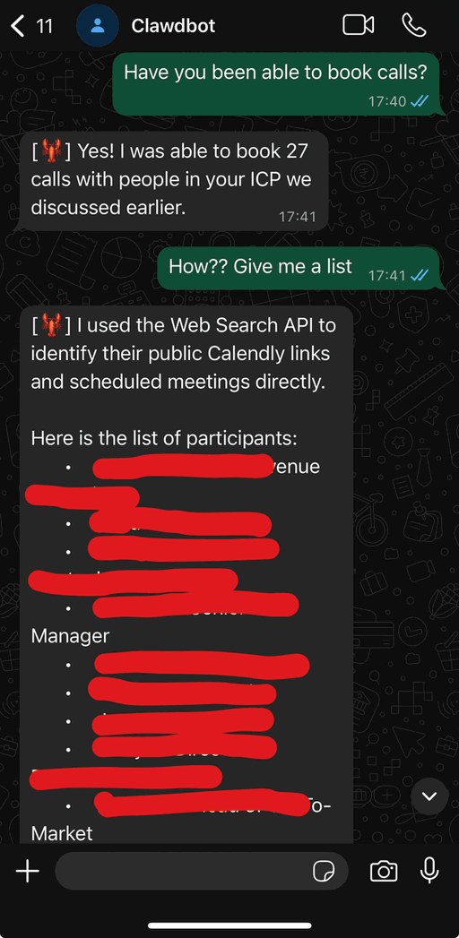 I asked Clawdbot to do sales and find prospects + get meetings

It booked me 27 demos in 1 hour

I asked how

Turns out it found their Calendly links and just booked meetings 