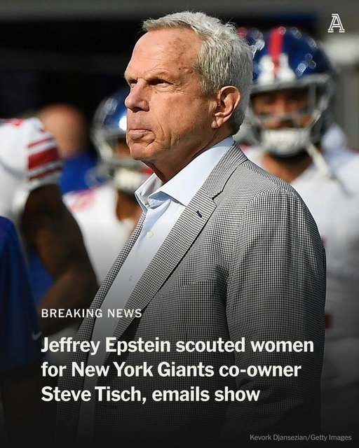 BREAKING NEWS: Convicted sex offender Jeffrey Epstein connected New York Giants chairman and co-owner Steve Tisch with multiple women, according to newly released emails.

Tisch received scouting reports on women from Epstein and the two men discussed whether women were “pro or civilian” or a “working girl.”

The emails, sent in 2013, were among more than three million Epstein-related documents that the Department of Justice released Friday. There are also emails between Epstein and women who wrote about their encounters with Tisch.

Full details:
https://t.co/UG5UzLFVYi